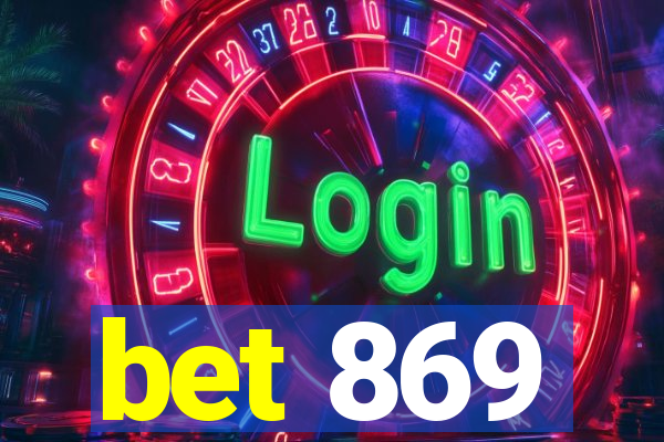 bet 869